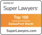 Top 100 Lawyer in Dallas/Fort Worth according to SuperLawyers