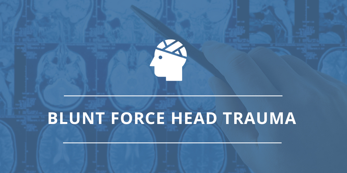 Blunt Force Head Trauma Cause and Effect Fort Worth Brain Injury